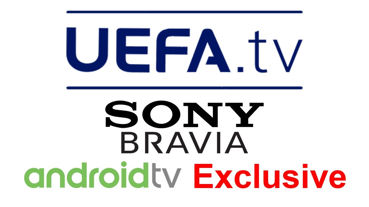 Download Sony Android TV App Spotlight: UEFA.TV (Exclusive, not available on WebOS or Tizen)