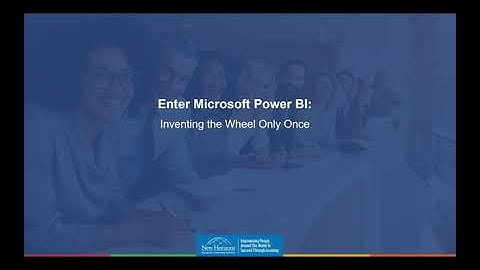 WEBINAR: Power BI Part 1 -  Introduction to the World of Data Visualization