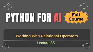 Working With Relational Operators In Python | Python Programming Tutorial for Beginners