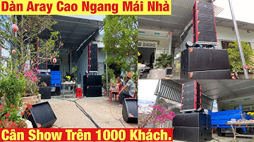 "Loa Cao Ngang Nóc Nhà" Đánh Sập Mái, Bàn Giao Siêu Dàn Aray Về Bình Thuận. LH:0783550779