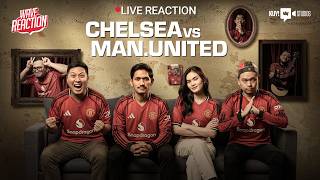 The United Wave  Reaction Chelsea Vs Manchester United