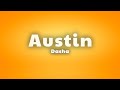 Dasha - Austin (Lyrics)