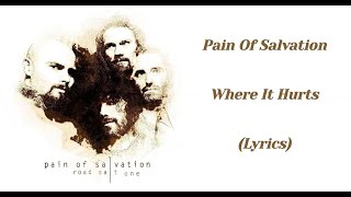 Pain Of Salvation - Where It Hurts (Lyrics)