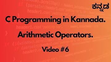 Arithmetic Operators in C Programming Explained in Kannada | C Programming Kannada Tutorial