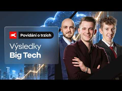 2026-7-31: Povídání o Trzích: Výsledková sezóna prináša výrazné pohyby na akciách Big Tech