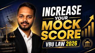 How to Increase Your Mock Score | VBU Law Entrance 2026 | Topper Strategy to Score Higher 📈