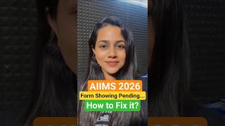 AIIMS 2026 Form Showing Pending? 😱 Accepted or Rejected | How To Fix It? #aiims #shorts