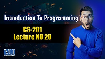 CS201 Lecture 20 | Final Term