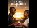 2026 Slim Jay John Kaleya I Still Remember You Latest