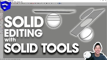 EDIT SOLID MODELS with Solid Tools for SketchUp