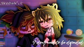 I Don’t Need To Be Defended|Meme/Trend| Gacha Life/Gl