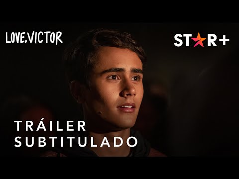 Love, Victor | Tráiler Oficial Subtitulado | Star+