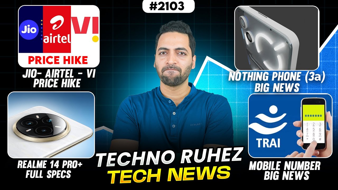 Jio-Airtel-Vi Price Hike😓,Nothing Phone(3a) Good News😍,Mobile Number Big News😲,realme GT7T India