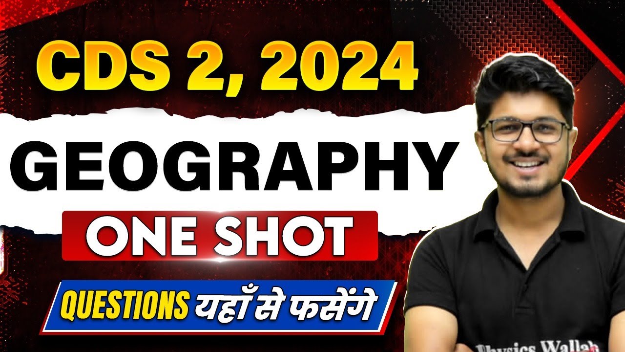 Geography Marathon for CDS 2, 2024 | Geography Revision Live | CDS Free ...