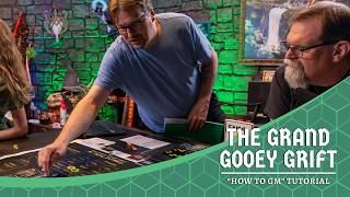 How to GM The Grand Gooey Grift | Game Master Training