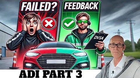 Taking the ADI Part 3 Test… Did you FAIL or Get Feedback?!