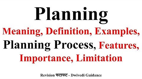 Planning, Planning Process, Planning definition, features of planning, importance, limitation, bcom