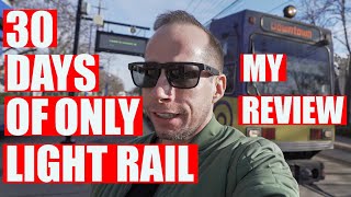 SACRAMENTO LIGHT RAIL REVIEW – I RODE 30 DAYS STRAIGHT!