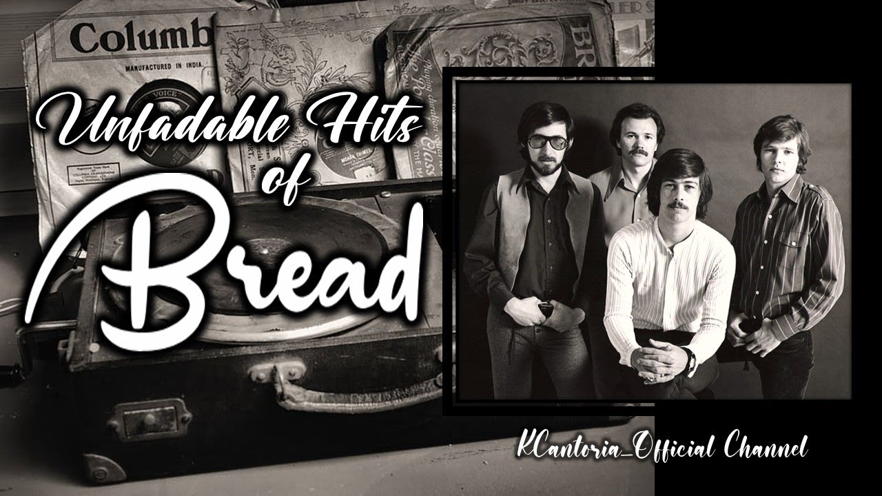 BREAD UNFADABLE HITS YouTube