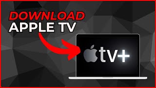 How to Download Apple TV on PC or Laptop