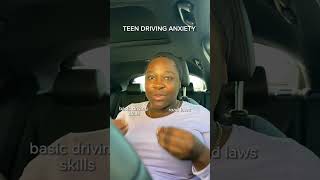 Teen Driving Anxiety