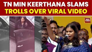 Tamil Nadu Minister Keerthana Hits Back At ‘Moral Policing’ Over Viral Video | India Today