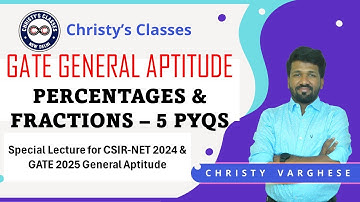 GATE General Aptitude | PERCENTAGES & FRACTIONS | 5 Most Important PYQs | CSIR-NET| Christy Varghese
