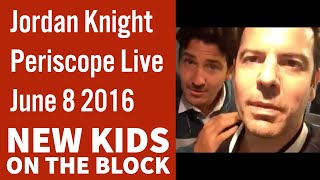 NKOTB Jordan & Jon Knight Periscope Live June 8 2016 | Quiet Car