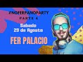 #NOFERPANOPARTY - 29-08-2020 - PARTE 4 - SET GRABADO EN VIVO  - FER PALACIO + DJ ROMAN