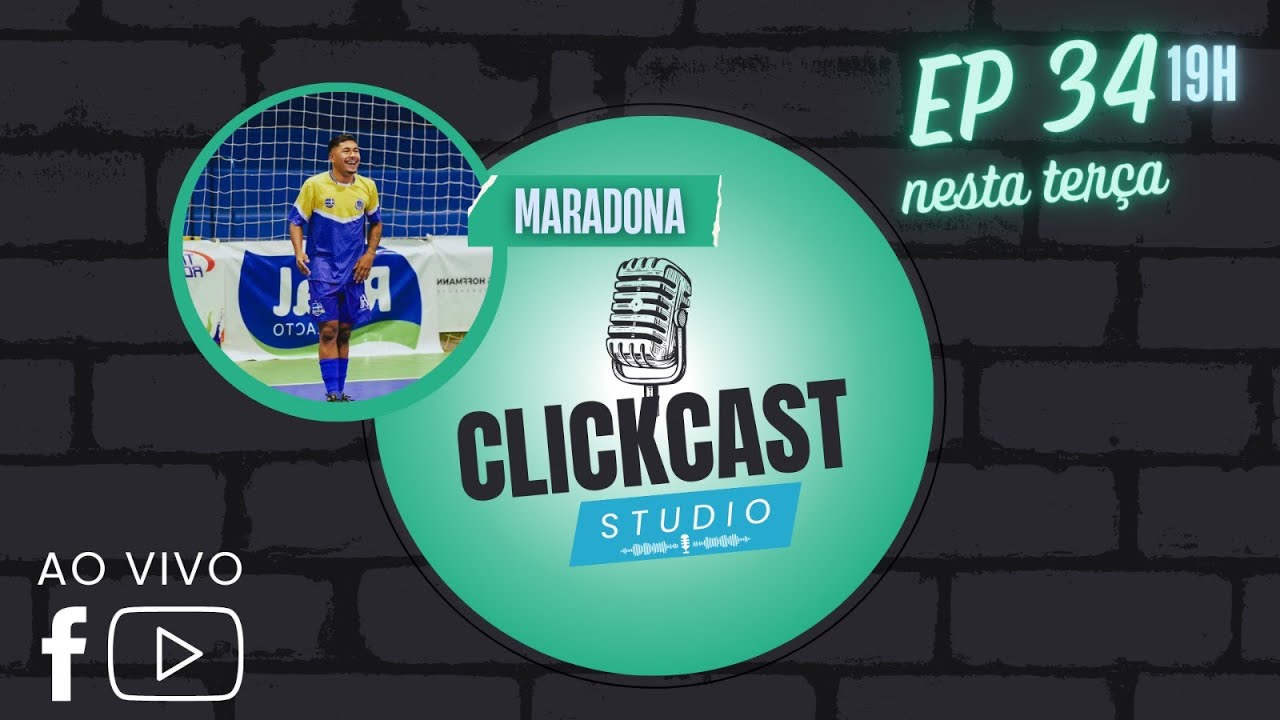 MARADONA - CLICKCAST STUDIO - EP34 - YouTube