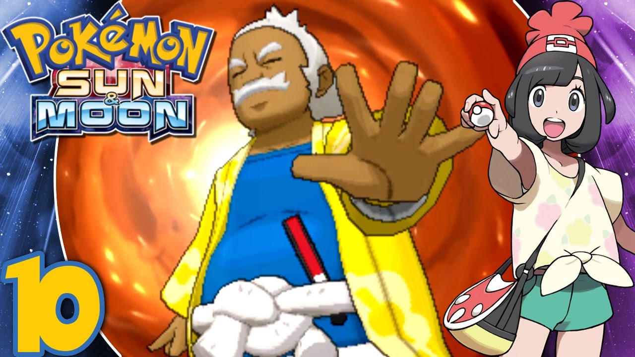 Pokémon Sun and Moon - Part 10: Kahuna Hala | Melemele Island Grand ...