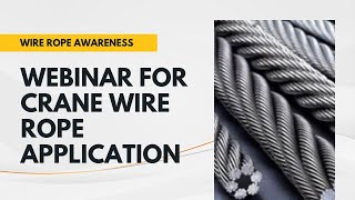 Webinar Exploring Safety Awareness for Crane Wire Rope Applications