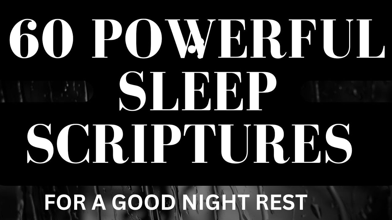 Soakstream Scriptures 60 powerful sleep scriptures | scriptures for restful sleep 2024 ...
