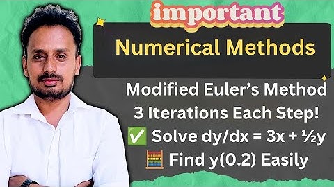 Modified Euler’s Method with 3 Iterations | Solve dy/dx = 3x + ½y | Find y(0.2) Step-by-Step