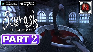 SCLEROSIS A HORROR GAME Gameplay Walkthrough Part 2 [Android/iOS] - No Commentary