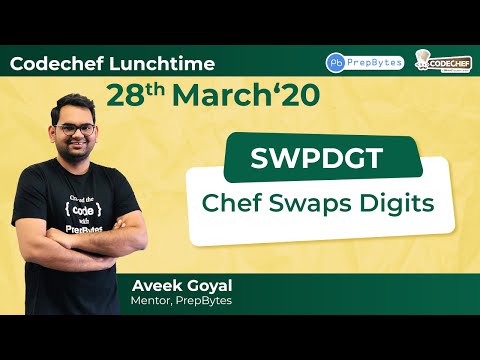 CodeChef March Lunchtime 2020 | Chef Swaps Digits | SWPDGT