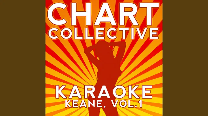 Somewhere Only We Know (Originally Performed By Keane) (Karaoke Version)