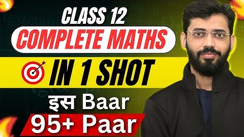 Complete Class 12 MATHS in ONE SHOT 2024 | CLASS 12 MATHS ONE SHOT 2024 | VISHAL MAHAJAN
