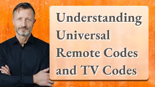 Understanding Universal Remote Codes and TV Codes