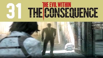 The Evil Within Part 31. Disobeying orders. (Survival Mode The Consequence DLC Blind)