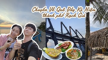 Một Ngày Bình Yên Ở Rạch Giá | Ẩm Thực, Lễ Hội Nguyễn Trung Trực & Ký Ức Tuổi Thơ