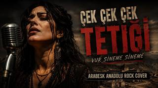 Çek Çek Çek Tetiği | Arabesk Rock Cover