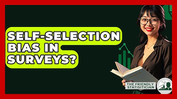 Self-Selection Bias In Surveys? - The Friendly Statistician
