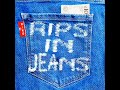 Rips in Jeans 1hour