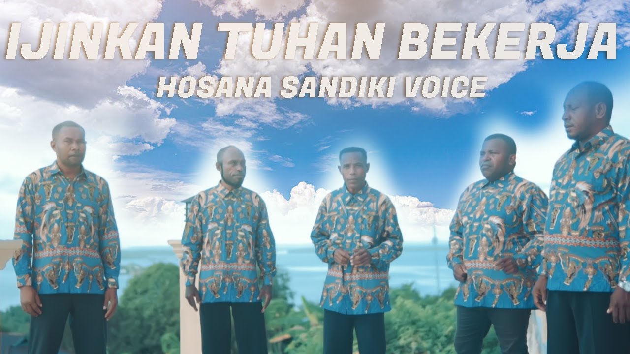 #rohanikristen #rohani2023 || IJINKAN TUHAN BEKERJA || HOSANA SANDIKI VOICE || Official Music Video