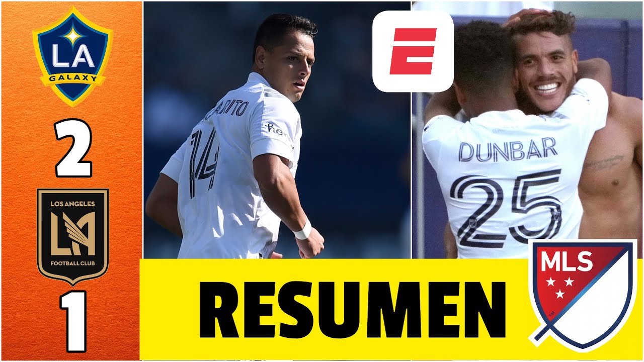 LA Galaxy 2-1 LAFC. GOLES de Chicharito y Jona dos Santos en un Clásico del Tráfico MEXICANO | MLS