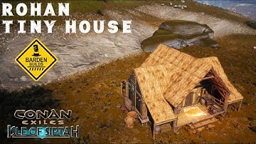 Conan Exiles: Rohan Tiny House (Tutorial/ No Mods)