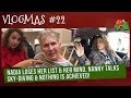 VLOGMAS (2018) #22 Nadia LOSES Her LIST & Her MIND, Nanny Di Talks SKY-DIVING & NOTHING is ACHIEVED!