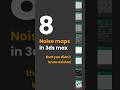 8 noise maps that you didn't know existed #3dtips #3dtutorial #3dsmax