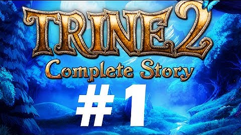 TRINE 2-THE COMPLETE STORY WALKTHROUGH PART-1 FOR ANDROID